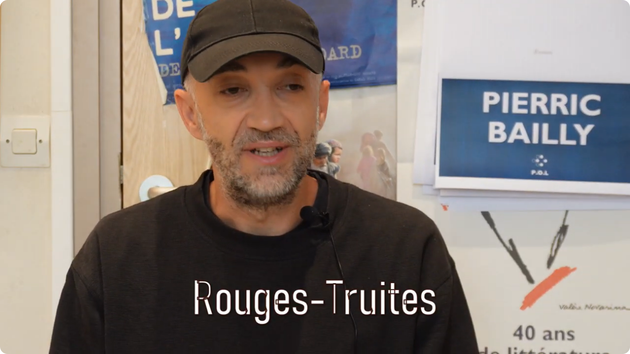 Pierric Bailly,Rouges-Truites (Pierric Bailly Rouges-Truites)